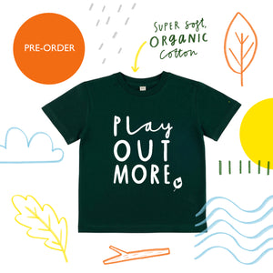 Pre-order PLAY OUT MORE Kids T-Shirt - 100% organic cotton