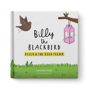 Billy the Blackbird - Children's Book written by Jennifer Doyle