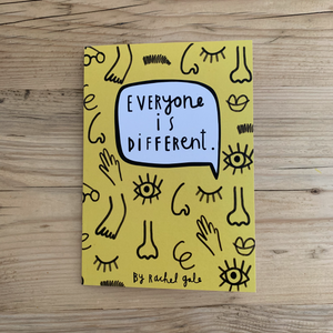 Everyone is Different - A little book with a BIG message - Illustrated and published by Rachel Gale